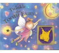 Twinkle the Tooth Fairy