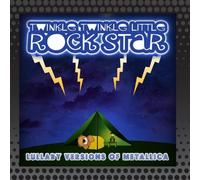 Twinkle Twinkle Little Rock Star - Lullaby Versions of Metallica