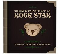 Twinkle Twinkle Little Rock Star - Lullaby Versions of Pearl Jam