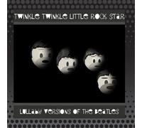 Twinkle Twinkle Little Rock Star - Lullaby Versions of The Beatles