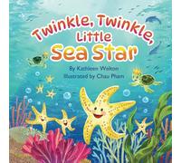 Twinkle, Twinkle, Little Sea Star: 2 (Myrtle the Turtle)