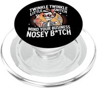 Twinkle Twinkle Little Snitch Mind Your Business Nosy b-tch PopSockets PopGrip for MagSafe