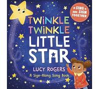 Twinkle, Twinkle, Little Star (A Sign-Along Songbook)