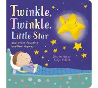 Twinkle, Twinkle Little Star : and other favorite bedtime rhymes