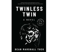 Twinless Twin : A Novel
