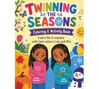 Twinning The Seasons: Coloring and Activity Book: Learn the seasons with twin sister
