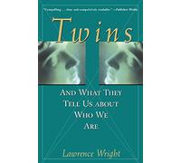 Twins: And What They Tell Us About Who We Are