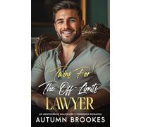 Twins For The Off-Limits Lawyer: An aristocratic billionaire’s forbidden romance (Sweet Twins Bad Romance)
