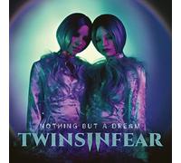 Twins in Fear - Nothing But a Dream