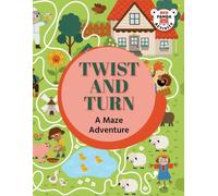 Twist and Turn A Maze Adventure