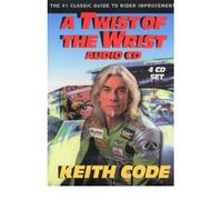 [(Twist of the Wrist: Number One Classic Guide to Rider Improvement Pt. I: The Number One Classic Guide to Rider Improvement)] [ By (author) Keith Code ] [January, 2003]