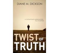 TWIST OF TRUTH: a contemporary murder mystery (Yorkshire crime mysteries)