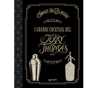 Twist on classic. I grandi cocktail del Jerry Thomas Project