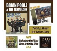 Twist & Shout/It's About Time by Brian Poole & the Tremeloes (CD, 2005)