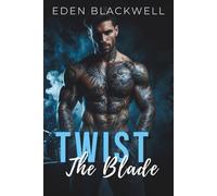 Twist the Blade: A Gritty MC Biker Romance with Possessive Love and Twisted Scars (Bad Bikers Club)