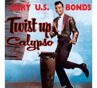 Gary U.S. Bonds - Twist Up Calypso