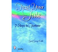 TWIST YOUR FATE: 7 Steps to Fortune