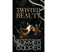 Twisted Beauty: A Billionaire Bully Dark Romance: 1 (Twisted Intentions)