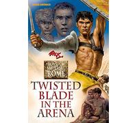 Twisted Blade in the ArenaBoys of Imperial Rome 4