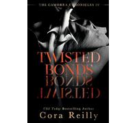 Twisted Bonds: 4 (The Camorra Chronicles)