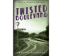 Twisted Boulevard: A Novel of Golden-Era Hollywood: 6 (Hollywood's Garden of Allah Novels)