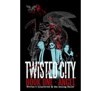 Twisted City: Book One - Angel