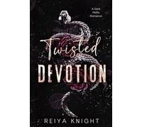Twisted Devotion: A Dark Mafia Romance