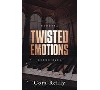 Twisted Emotions - Camorra Chronicles T2: Après la saga des Mafia Chronicles