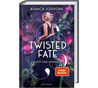 Twisted Fate, Band 2 - Wenn Liebe zerstört