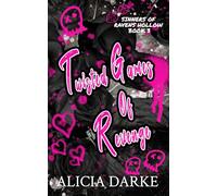 Twisted Games of Revenge: A Dark Mafia Reverse Harem Romance (Sinners of Ravens Hollow)