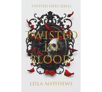 Twisted In Blood (The Twisted Fates Trilogy)