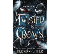 Twisted is the Crown: 3 (Dark Maji)