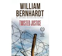 Twisted Justice: 4 (Daniel Pike Legal Thriller)
