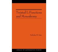 Twisted L-Functions and Monodromy
