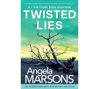 Twisted Lies: An absolutely gripping mystery and suspense thriller (Detective Kim Stone)