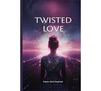 Twisted Love: 100 True Stories of Obsession, Control, and Murder (Crime & Mystery)