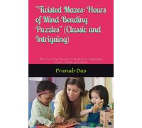"Twisted Mazes: Hours of Mind-Bending Puzzles" (Classic and Intriguing): "Find Your Way Through a Labyrinth of Challenging Mazes" (Simple and Direct)