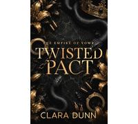 Twisted Pact: A Bratva Forced Marriage Romance (The Empire of Vows)