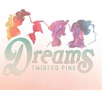 Twisted Pine - Dreams