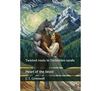 Twisted roots in Forbidden sands: Heart of the beast