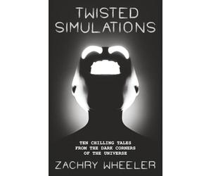 Twisted Simulations: Ten Chilling Tales From the Dark Corners of the Universe