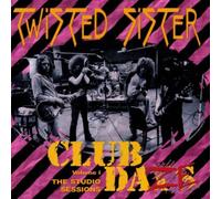Twisted Sister - Club Daze Vol.1
