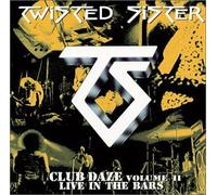 Twisted Sister - Never Say Never, Club Da