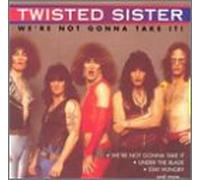 Twisted Sister - We're Not Gonna Take It!