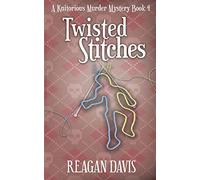 Twisted Stitches: A Knitorious Murder Mystery: A Knitorious Murder Mystery Book 4
