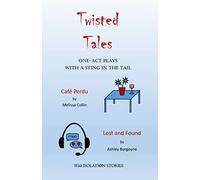 Twisted Tales: One-act plays with a sting in the tail
