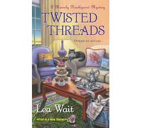 Twisted Threads: 1 (A Mainely Needlepoint Mystery)