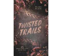 Twisted Trails (Rogue Riders Duet)