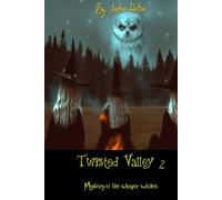 Twisted valley 2: The mystery of the whisper witches.