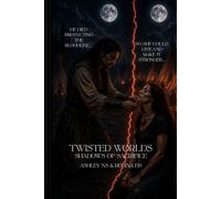 Twisted Worlds: Shadows of Sacrifice